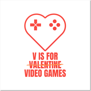 V Is for Video Games Valentine's Day Funny Design for Gamers Posters and Art